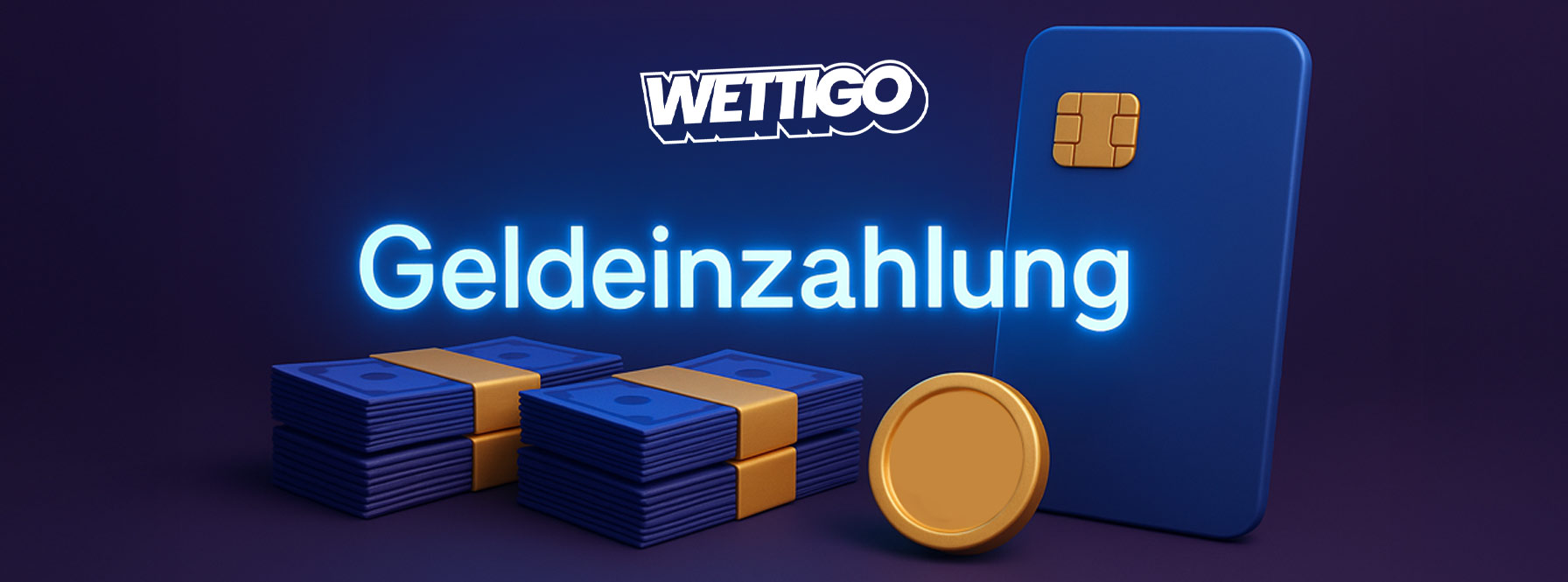 Wettigo Geldeinzahlung